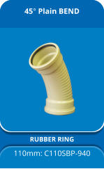 45° Plain BEND RUBBER RING 110mm: C110SBP-940