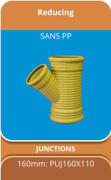Reducing JUNCTIONS 160mm: PUJ160X110 SANS PP