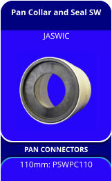 Pan Collar and Seal SW PAN CONNECTORS  110mm: PSWPC110 JASWIC